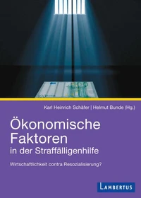 Ökonomische Faktoren in der Straffälligenhilfe