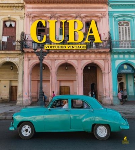 Karl-Heinz Raach - Cuban Cars - Les belles voitures cubaines.