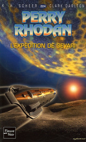 Karl-Herbert Scheer et Clark Darlton - L'expédition du Gevari.