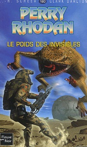 Karl-Herbert Scheer et Clark Darlton - Le poids des invisibles.