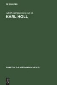 Karl Holl - zwei Gedächtnisreden.