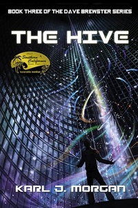  Karl J. Morgan - The Hive - Dave Brewster, #3.