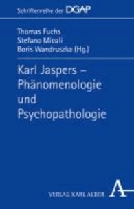 Karl Jaspers -  Phämomenologie und Psychopathologie.