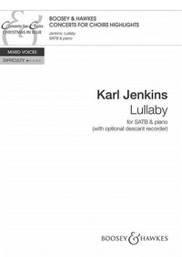 Karl Jenkins - Concerts for Choirs Series  : Lullaby - mixed choir (SATB) and piano (with descant recorder ad libitum). Partition de chœur..