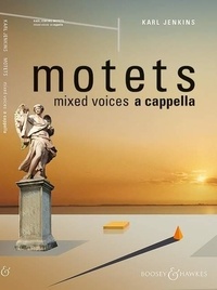 Karl Jenkins - Motets - mixed choir a cappella. Livre de chœur..