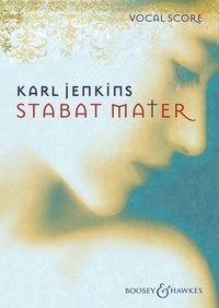 Karl Jenkins - Stabat mater - alto (mezzo-soprano), mixed choir (SATB) and orchestra. Réduction pour piano..