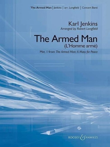 The Armed Man L Homme Arm Movement I From De Karl Jenkins the-armed-man-l-homme-arm-movement-i-from-de-karl-jenkins