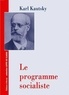 Karl Kautsky et Léon Rémy - Le programme socialiste.