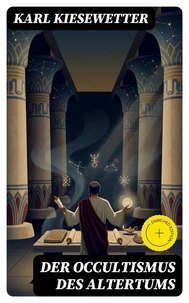 Der Occultismus des Altertums