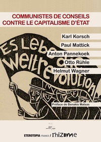 Karl Korsch et Paul Mattick - Communistes de conseils contre le capitalisme d'Etat.