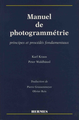 Manuel de photogrammétrie. Principes et procédés fondamentaux