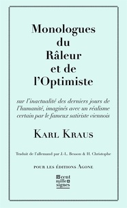 Karl Kraus - Monologue du râleur et de l'optimiste - Extrait des Derniers jours de l'humanité.