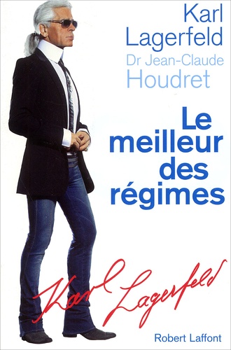Karl Lagerfeld et Jean-Claude Houdret - Le Meilleur Des Regimes.