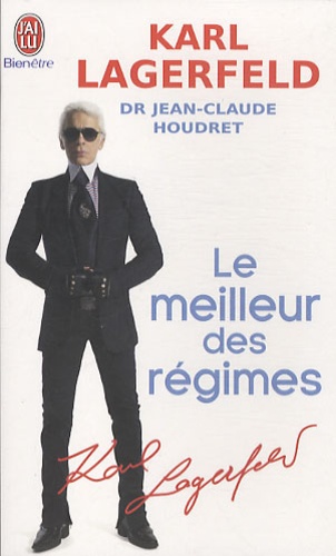 Karl Lagerfeld - Le meilleur des régimes.
