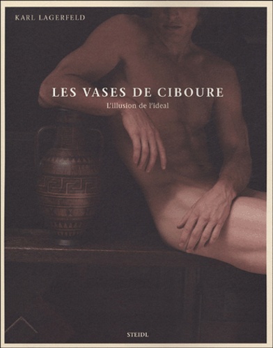 Karl Lagerfeld - Les vases de Ciboure - L'illusion de l'idéal.