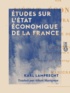 Karl Lamprecht et Albert Marignan - Études sur l'état économique de la France - Pendant la première partie du Moyen Âge.