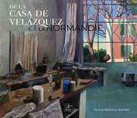 Karl Laurent et Sylvie Ancelot - De la Casa de Velázquez à la Normandie - Artistes de l’Académie de France à Madrid,  1928-2022.