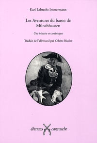 Karl-Lebrecht Immermann - Les Aventures du baron de Münchhausen Tome 1 : .