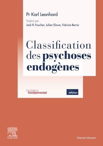 Karl Leonhard - Classification des psychoses endogènes.