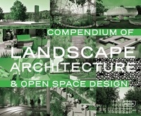 Karl Ludwig - Compendium of Landscape Architecture & Open Space Design.