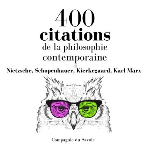 Karl Marx et Søren Kierkegaard - 400 citations de la philosophie contemporaine.