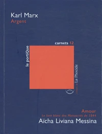 Argent ; Amour, le livre blanc des Manuscrits de 1844