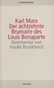 Karl Marx - Der achtzehnte Brumaire des Louis Bonaparte.