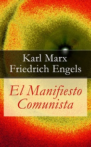 Karl Marx et Friedrich Engels - El Manifiesto Comunista.