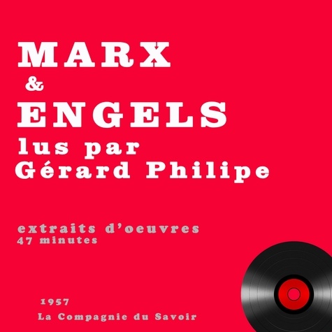 Karl Marx et Gérard Philipe - Gérard Philipe lit Karl Marx et Engels.