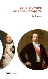 Karl Marx - Le 18 Brumaire de Louis Bonaparte.