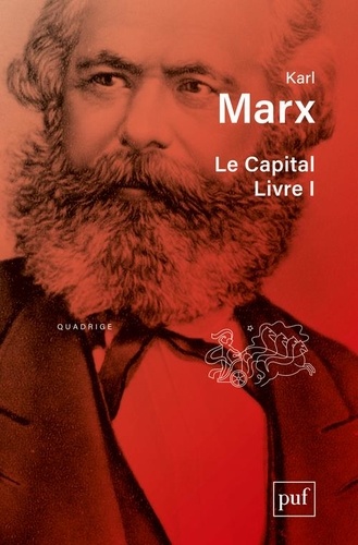 Karl Marx - Le Capital - Livre premier, Le procès de production du capital.