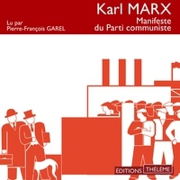 Karl Marx et Pierre-François Garel - Le manifeste du parti communiste.