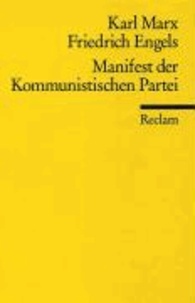Karl Marx et Friedrich Engels - Manifest der Kommunistischen Partei.
