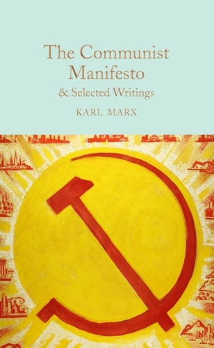 Karl Marx et Hugh Griffith - The Communist Manifesto &amp; Selected Writings - &amp; Selected Writings.