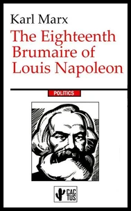 The Eighteenth Brumaire of Louis Napoleon