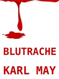 Karl May - Blutrache.