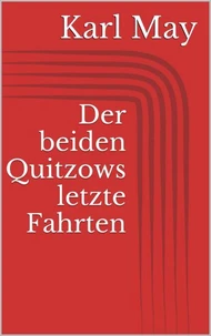 Der beiden Quitzows letzte Fahrten