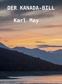 Karl May - Der Kanada-Bill.