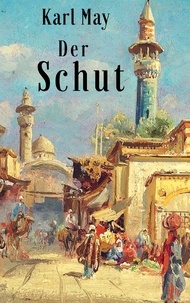 Karl May - Der Schut - Vollständige Ausgabe.