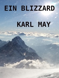 Karl May - Ein Blizzard.