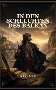 In den Schluchten des Balkan