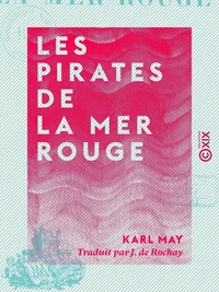 Les Pirates de la mer Rouge - Souvenirs de voyage