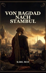 Von Bagdad nach Stambul