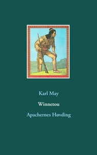 Karl May - Winnetou - Apachernes Høvding.