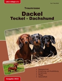 Karl Neufeldt - Traumrasse: Dackel Teckel Dachshund.