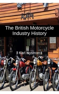 The British Motorcycle Industry History