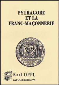 Karl Oppl - Pythagore et la franc-maçonnerie.