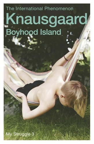 Karl Ove Knausgaard et Don Bartlett - Boyhood Island - My Struggle Book 3.