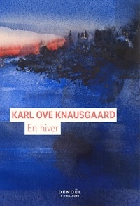 Karl Ove Knausgaard - En hiver.