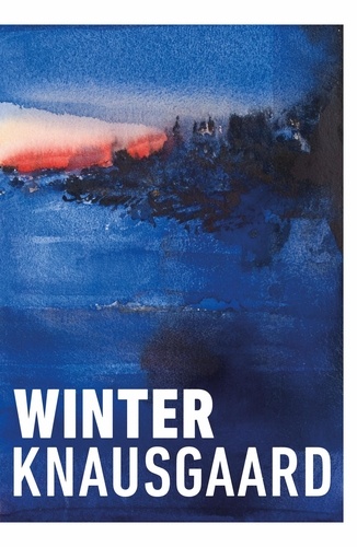 Karl Ove Knausgaard et Ingvild Burkey - Winter - From the Sunday Times Bestselling Author (Seasons Quartet 2).